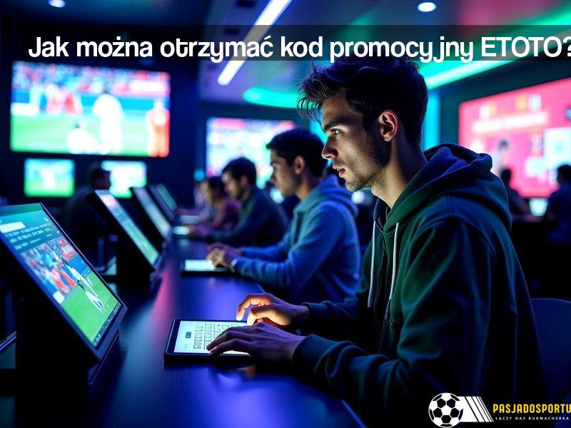 Jak można otrzymać kod promocyjny ETOTO?