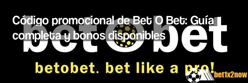 bet-o-bet-codigo-promocional
