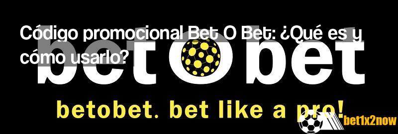 bet-o-bet-codigo-promocional