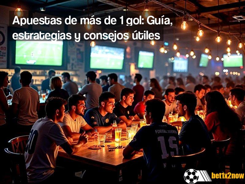 mas-over-de-1-gol-en-casas-de-apuestas