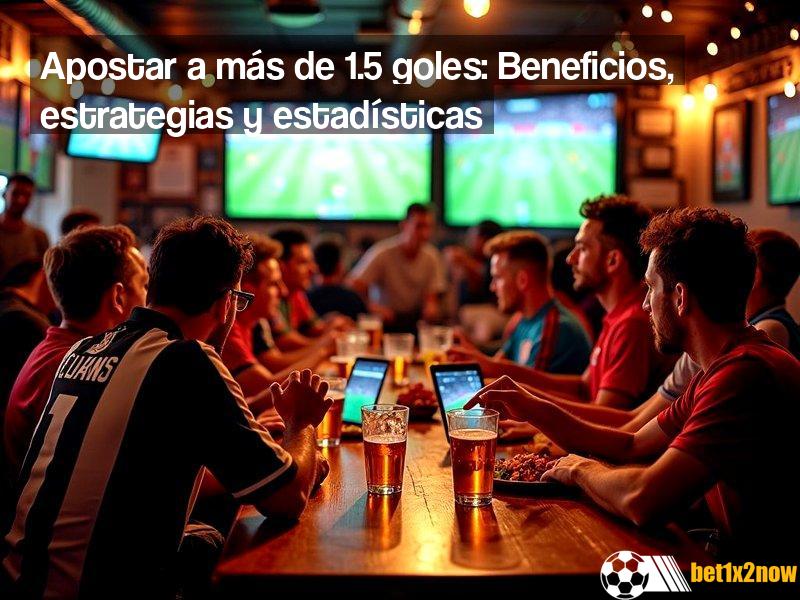 mas-over-de-15-goles-en-casas-de-apuestas