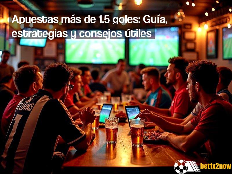 mas-over-de-15-goles-en-casas-de-apuestas