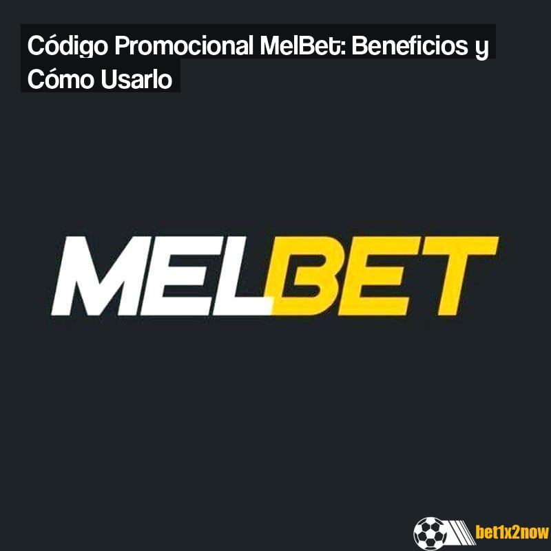 melbet-codigo-promocional