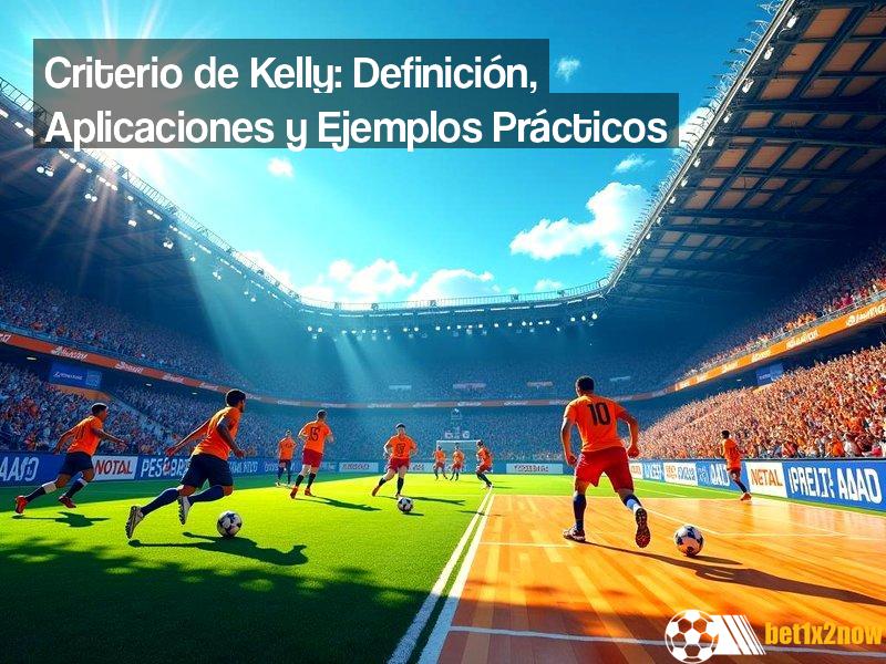 que-es-el-criterio-de-kelly