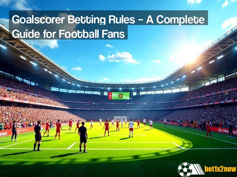 what-are-the-rules-for-betting-on-goals-in-football